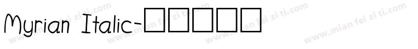 Myrian Italic字体转换